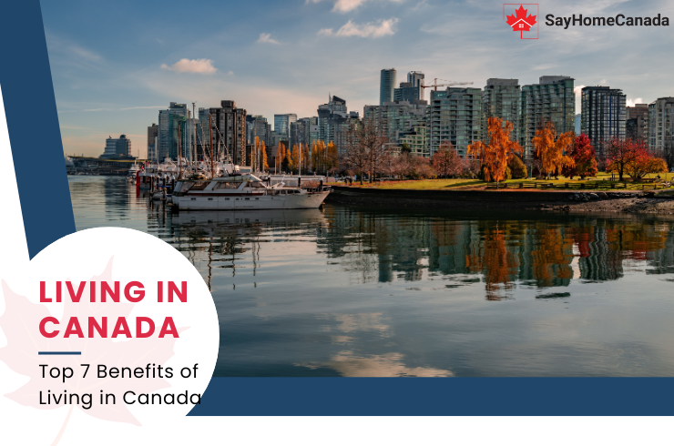 Benefits of Living in Canada