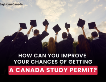 Improve Your Chances of Getting a Canada Study Permit