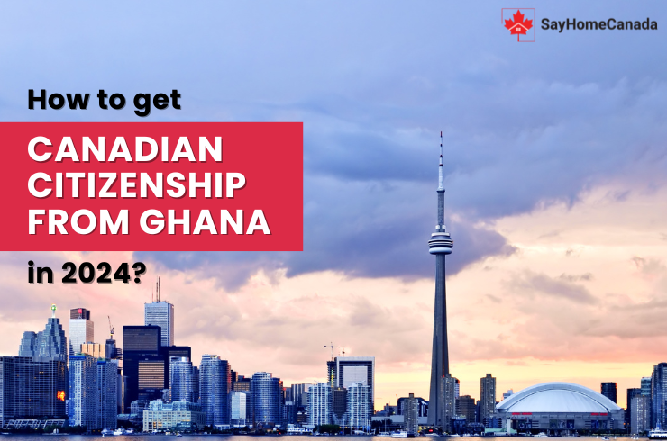 How to get Canadian citizenship from Ghana