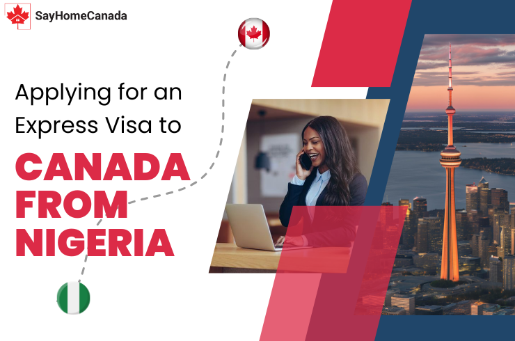 Applying for an Express Visa to Canada from Nigeria