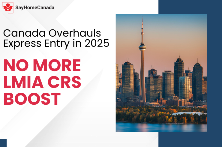 No More LMIA CRS Boost Canada’s Express Entry Overhaul 2025